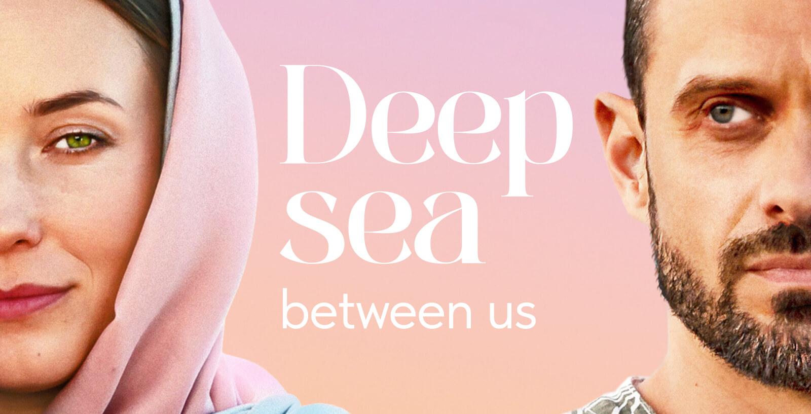 Deep Sea Between Us